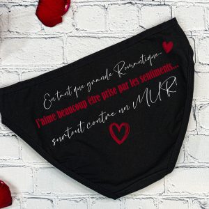 Culotte Noire "En Tant Que Grande Romantique, J'aime Beaucoup Être Prise Par Les Sentiments– Lingerie Sexy Personnalisée pour Saint-Valentin
