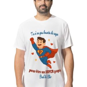 T-shirt Blanc Super Papa Personnalisé – "Tu n'as pas besoin de cape pour être un super papa" – Avec Prénom(s) Enfant(s) – Tailles S à XXL – Cadeau Fête des Pères